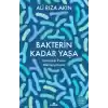 Bakterin Kadar Yaşa