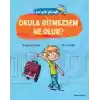 Bal Gibi Felsefe - Okula Gitmezsem Ne Olur