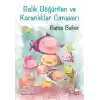 Balık Böğürtlen ve Karanlıklar Canavarı
