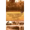Balkan Harbinde Neden Mağlup Olduk?