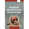 Balkanlar’Da Tarihi Türk Dizileri Ve Kültürel Diplomasi