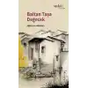 Baltan Taşa Değecek
