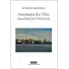 Bambaşka Bir Ülke Amerikaya Yolculuk