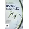 Bambu Esnekliği