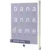 Bana Anne Deme