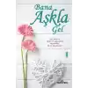 Bana Aşkla Gel