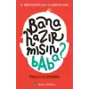 Bana Hazır mısın Baba?