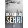 Barbarlar Şehri (Ciltli)