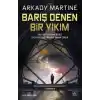 Barış Denen Bir Yıkım