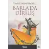 Barla’da Diriliş