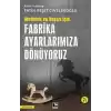 Başarı ve Mutluluk İçin Fabrika Ayarlarımıza Dönüyoruz