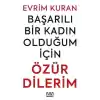 Başarılı Bir Kadın Olduğum İçin Özür Dilerim