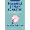 Başarılı Zaman Yönetimi: Planlı ve Üretken Olmak, İşleri Tamamlamak için Stratejiler