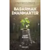 Başarmak İnanmaktır