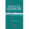 Başımın Tacı Kerkük