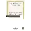 Başkanın Ziyafeti - Parasızlık - Bekar - Hasan Ali Yücel Klasikleri
