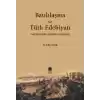 Batılılaşma ve Türk Edebiyatı-Lale Devrinden Tanzimata Yenileşme