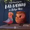 Bay Baykuş ile Bilge Kuş