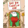 Bay Bir Tuhaflık Var