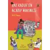 Bay Kaduf’un Acayip Makinesi