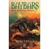 Baybars - Kölelikten Sultanlığa