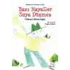 Bazı Hayaller Suya Düşmez