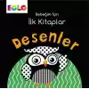 Bebeğim için İlk Kitaplar - Desenler