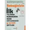 Bebeğinizin İlk Yılında Kimsenin Size Söylemediği Boktan Şeyler