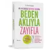 Beden Aklıyla Zayıfla