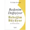 Bedenim Değişiyor Bebeğim Büyüyor