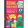 Bedenimiz Hakkında Bilmen Gereken 100 Şey