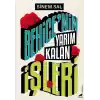 Behice’nin Yarım Kalan İşleri