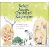Bekçi Amos Otobüsü Kaçırıyor