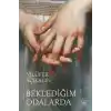 Beklediğim Odalarda