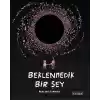 Beklenmedik Bir Şey