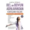 Bel ve Boyun Ağrılarından Kurtulma Yolları