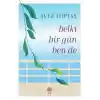 Belki Bir Gün Ben De
