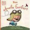 Ben Ameila Earhart - Dünyayı Değiştiren Sıradan İnsanlar