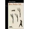 Ben, Bozkır Yeli