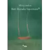 Ben Burada Yapamam