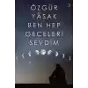Ben Hep Geceleri Sevdim
