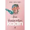 Ben Her Şeyim Benim Adım Kadın