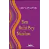 Ben Ruhi Bey Nasılım
