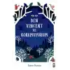 Ben Vincent ve Korkmuyorum