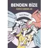 Benden Bize - Kafası Karışıklar