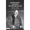 Benden Önce Trajedim Sizi Selamlayacak