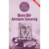 Beni Bir Annem Sevmiş