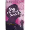 Beni Kaç Harf Sevdin