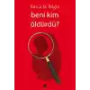 Beni Kim Öldürdü