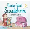 Benim Güzel Seccadelerim